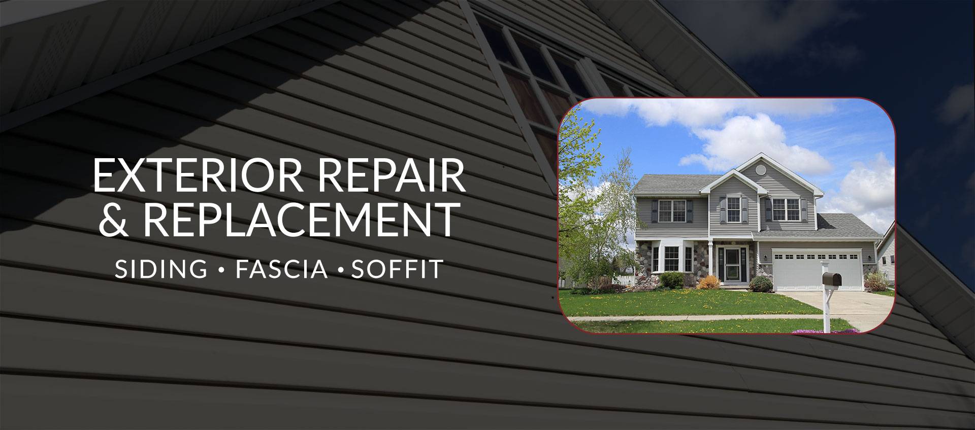 Dr. Exteriors - Slider - Siding Repair Replacement + Fascia + Soffit